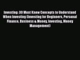 PDF Investing: 30 Must Know Concepts to Understand When Investing (Investing for Beginners