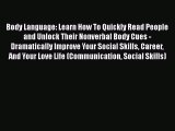 Read Body Language: Learn How To Quickly Read People and Unlock Their Nonverbal Body Cues -