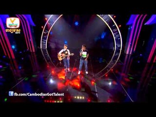 Cambodia’s Got Talent : FINAL - យឹម ពិសាល និង តារា-ឧត្តម