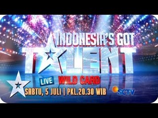 This Week: WILDCARD Show on 5 July, 8.30PM - Indonesia's Got Talent