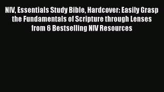Download NIV Essentials Study Bible Hardcover: Easily Grasp the Fundamentals of Scripture through