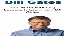 Bill Gates  30 Life Transforming Lessons to Learn from Bill Gates  Bill Gates  Bill Gates Books