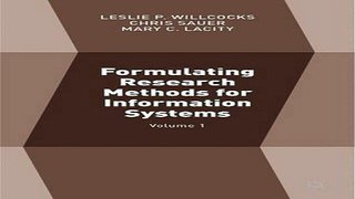 Formulating Research Methods for Information Systems  Volume 1