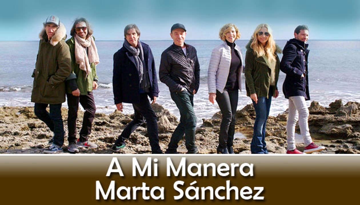 A Mi Manera | Marta Sánchez