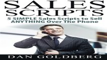 SALES SCRIPTS  5 Simple Scripts to Sell ANYTHING Over The Phone  Sales  Phone Sales  Selling