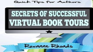 Secrets of Successful Virtual Book Tours  Quick Tips for Authors