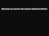 PDF Abriendo las puertas del armario (Spanish Edition) Free Books