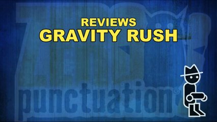 Zero Punctuation - Gravity Rush