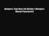 Read Avengers: Time Runs Out Volume 1 (Avengers (Marvel Paperback)) Ebook Free