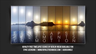 Timelapse Elements in Motion | Time-Lapse Soundtrack, Documentary Score | Royalty Free Stock Music | Audiojungle