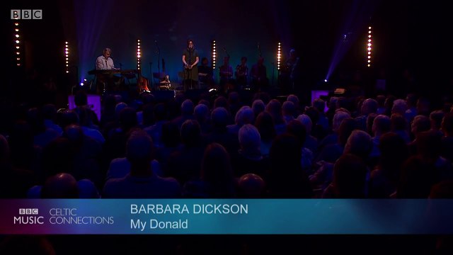 Barbara Dickson - My Donald (Live at Celtic Connections 2016)