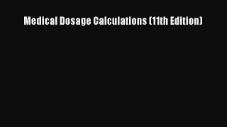 Download Medical Dosage Calculations (11th Edition) PDF Free