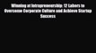 PDF Winning at Intrapreneurship: 12 Labors to Overcome Corporate Culture and Achieve Startup