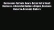 Download Businesses For Sale: How to Buy or Sell a Small Business - A Guide for Business Buyers