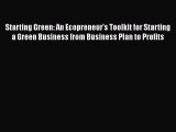 PDF Starting Green: An Ecopreneur's Toolkit for Starting a Green Business from Business Plan