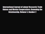[PDF] International Journal of Labour Research: Trade Unions and Worker Cooperatives: Renewing