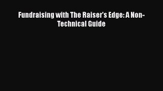 PDF Fundraising with The Raiser's Edge: A Non-Technical Guide PDF Book Free