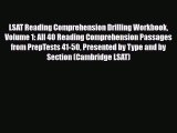 PDF LSAT Reading Comprehension Drilling Workbook Volume 1: All 40 Reading Comprehension Passages