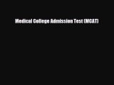 Download Medical College Admission Test (MCAT) Free Books