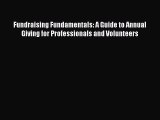 PDF Fundraising Fundamentals: A Guide to Annual Giving for Professionals and Volunteers Ebook