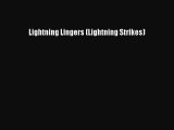 Download Lightning Lingers (Lightning Strikes) Read Online