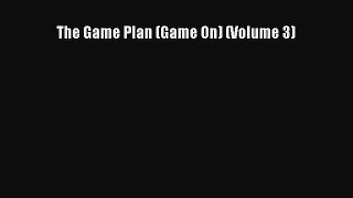 Download The Game Plan (Game On) (Volume 3) Free Books