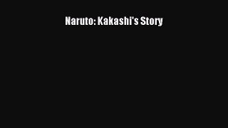 Read Naruto: Kakashi's Story Ebook Free
