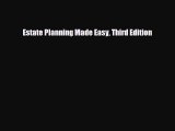 PDF Estate Planning Made Easy Third Edition Free Books