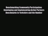 [PDF] Benchmarking Community Participation: Developing and Implementing Active Partners Benchmarks