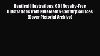 Read Nautical Illustrations: 681 Royalty-Free Illustrations from Nineteenth-Century Sources