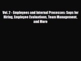 PDF Vol. 2 - Employees and Internal Processes: Sops for Hiring Employee Evaluations Team Management