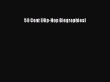 Read 50 Cent (Hip-Hop Biographies) Ebook Online