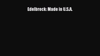 Read Edelbrock: Made in U.S.A. Ebook Free