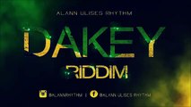 Dakey Riddim (Reggae Rap Beat Instrumental) 2015 - Alann Ulises Rhythm