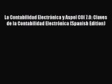 Download La Contabilidad Electrónica y Aspel COI 7.0: Claves de la Contabilidad Electrónica