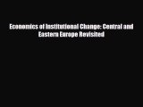 [PDF] Economics of Institutional Change: Central and Eastern Europe Revisited Download Full