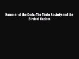 [PDF] Hammer of the Gods: The Thule Society and the Birth of Nazism Read Full Ebook