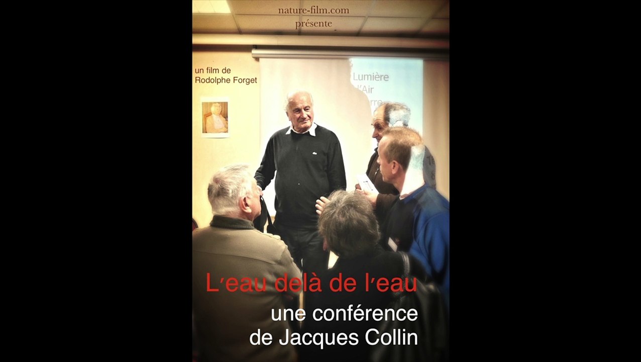 L'eau delà de l'eau - Extrait conférence Jacques Collin