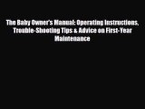 [PDF] The Baby Owner's Manual: Operating Instructions Trouble-Shooting Tips & Advice on First-Year