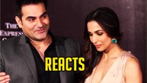 Arbaaz Khan SHOCKING Reaction To His Split With Malaika Arora Khan