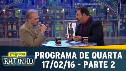 Programa do Ratinho 17.02.16 - Quarta - Parte 2