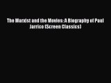 PDF The Marxist and the Movies: A Biography of Paul Jarrico (Screen Classics) Free Books