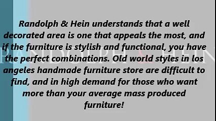 Randolph & Hein : Los Angeles Handmade Furniture Store