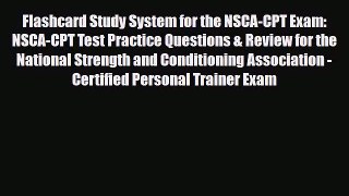 Download Flashcard Study System for the NSCA-CPT Exam: NSCA-CPT Test Practice Questions & Review