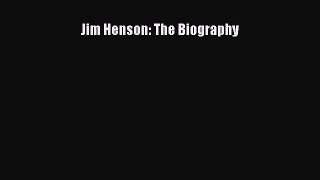 Read Jim Henson: The Biography Ebook Free
