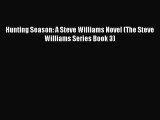 Download Hunting Season: A Steve Williams Novel (The Steve Williams Series Book 3)  EBook