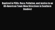 Read Baptized in PCBs: Race Pollution and Justice in an All-American Town (New Directions in