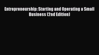 PDF Entrepreneurship: Starting and Operating a Small Business (2nd Edition) Read Online
