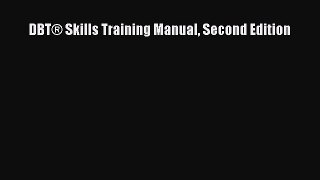Download DBT® Skills Training Manual Second Edition Free Books