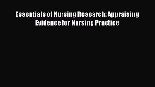 Download Essentials of Nursing Research: Appraising Evidence for Nursing Practice  EBook